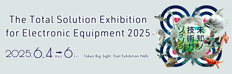 Exhibitor Information： “JPCA Show 2025 ”